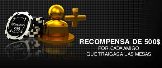 Trae tu amigo en Titan Poker